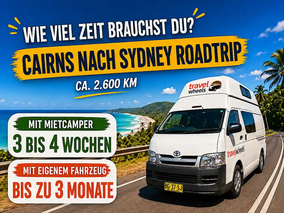 Cairns nach Sydney Roadtrip – Reisezeit mit Mietcamper oder eigenem Fahrzeug