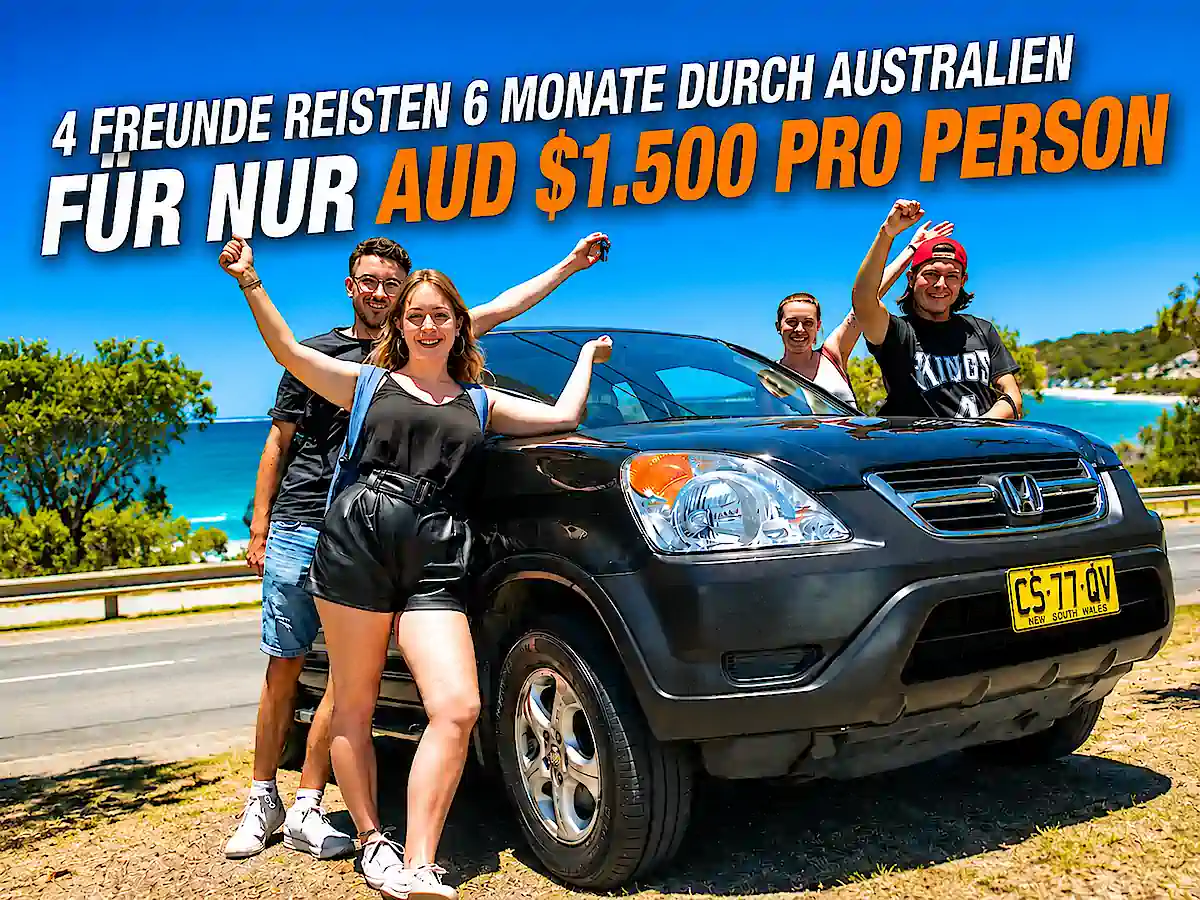 Vier Freunde reisten mit Travelwheels Rückkaufgarantie sechs Monate durch Australien für AUD $1.500 pro Person