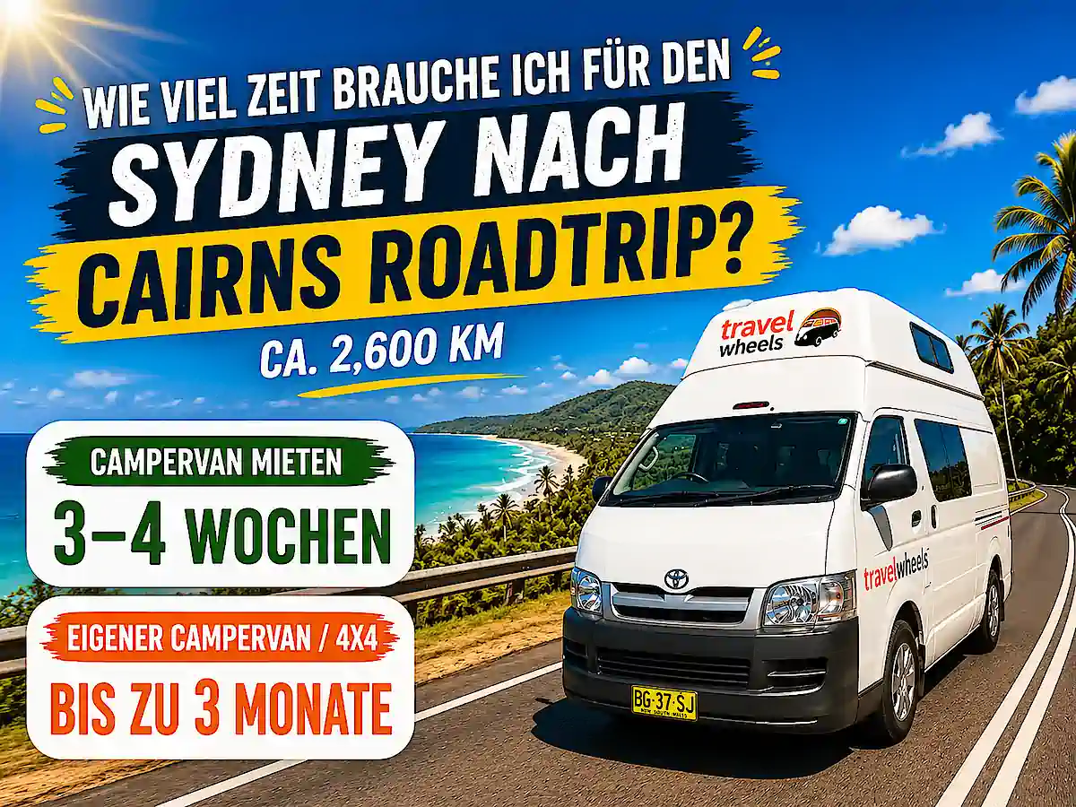 Sydney nach Cairns Roadtrip – empfohlene Reisezeit mit Campervan oder 4x4