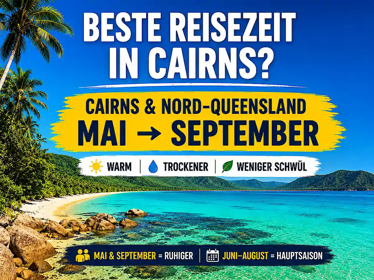 Beste Reisezeit in Cairns von Mai bis September mit warmem Wetter in Nord-Queensland